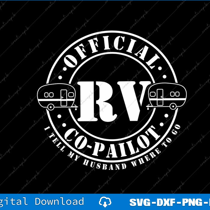 RV Co Pilot Motor Home RV Camping Trailer Glamping Wander SVG PNG Cutting Files