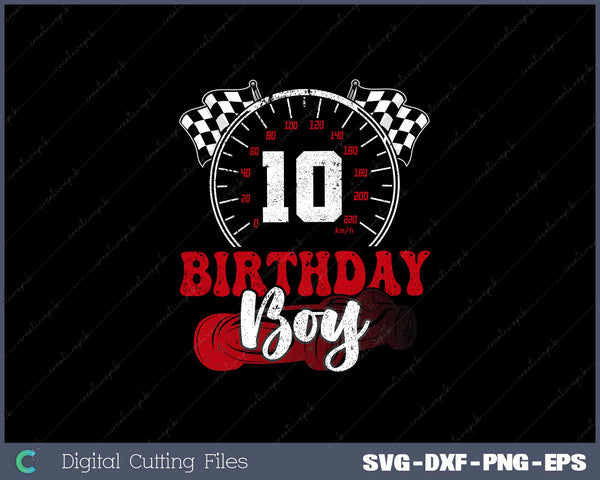 Race Car 10th Birthday Boy Party Racing 10 year old SVG Cut files