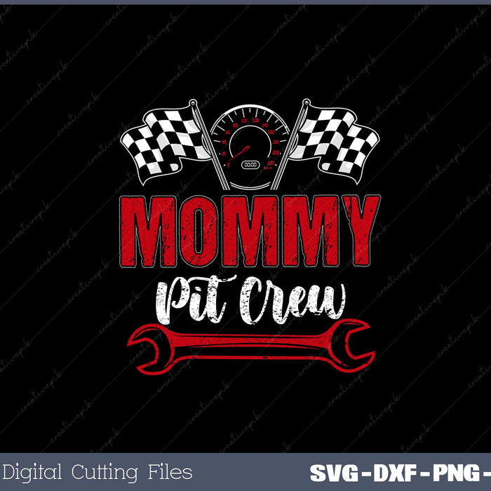 Race Car Birthday Party Racing Family Mommy Pit Crew SVG Cut files