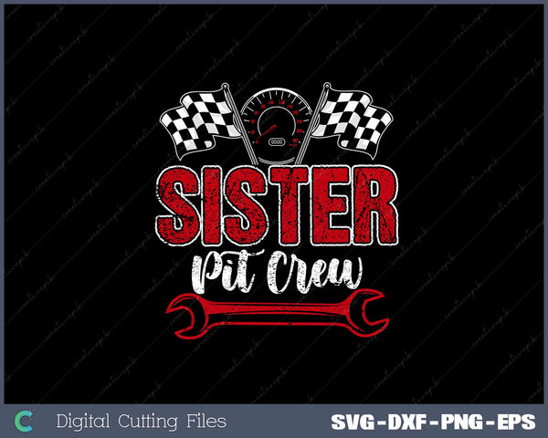 Race Car Birthday Party Racing Family Sister Pit Crew SVG Cut files