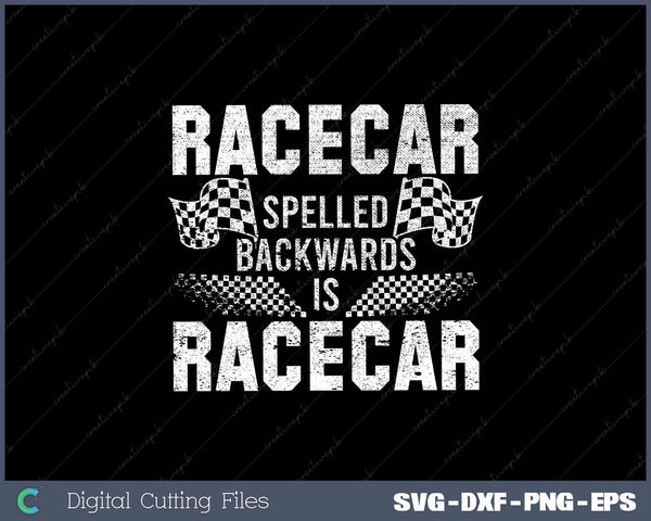 Race Cars Racecar Spelled Backwards Race Car Racing SVG Cut files