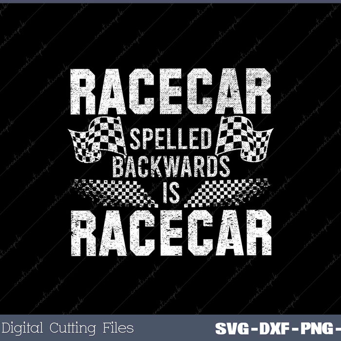 Race Cars Racecar Spelled Backwards Race Car Racing SVG Cut files