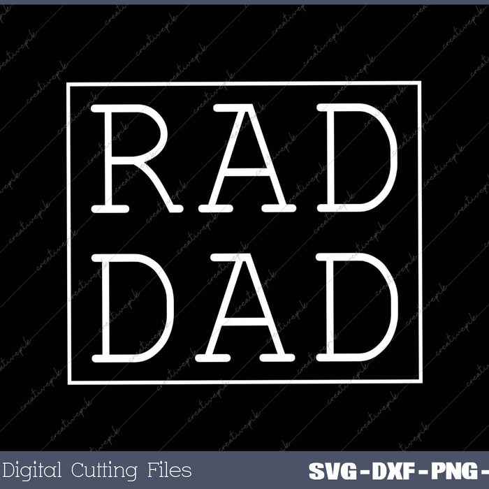 Rad Dad Fathers Day SVG PNG Cutting Printable Files