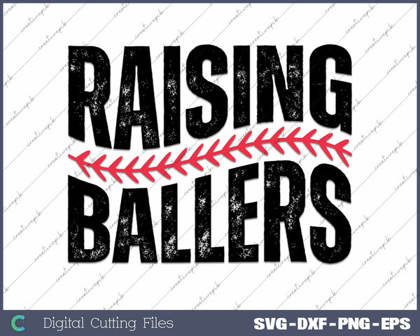 Raising Ballers SVG PNG Cutting Printable Files