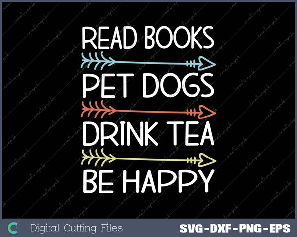 Read Books Pet Dogs Drink Tea Be Happy Funny Dog 