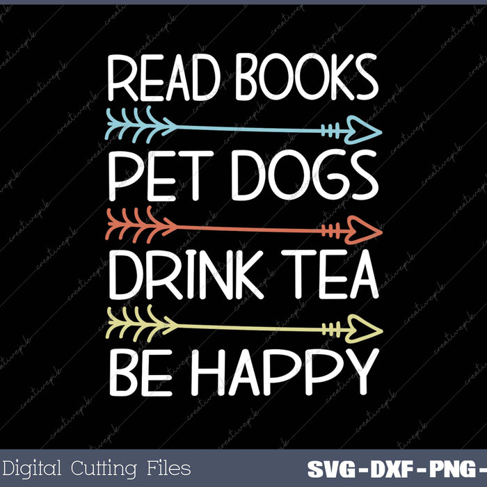 Read Books Pet Dogs Drink Tea Be Happy Funny Dog 