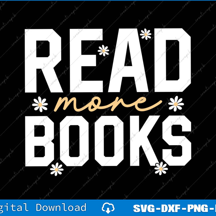 Enhance, Read More Books SVG PNG Cutting Printable File