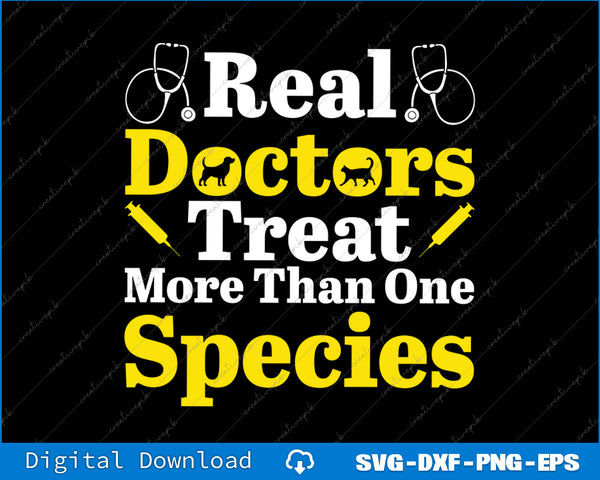 Text graphic with 'Real Doctors Treat More Than One Species' on a black background