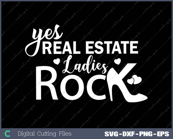 Real Estate Ladies Rock SVG PNG Cutting Printable Files