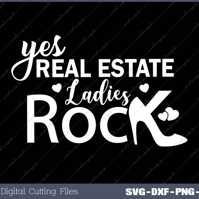 Real Estate Ladies Rock SVG PNG Cutting Printable Files