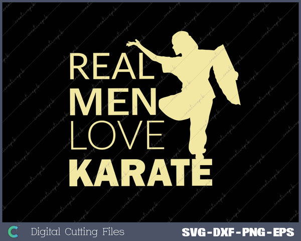 Silhouette of a person in a karate pose with text 'Real Men Love Karate' on a black background.