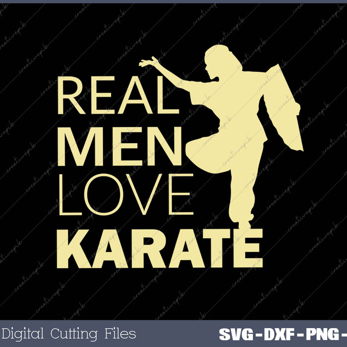 Silhouette of a person in a karate pose with text 'Real Men Love Karate' on a black background.