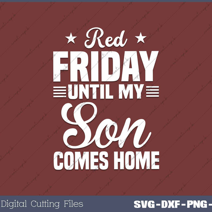 Red Friday Until My Son Comes Home Military