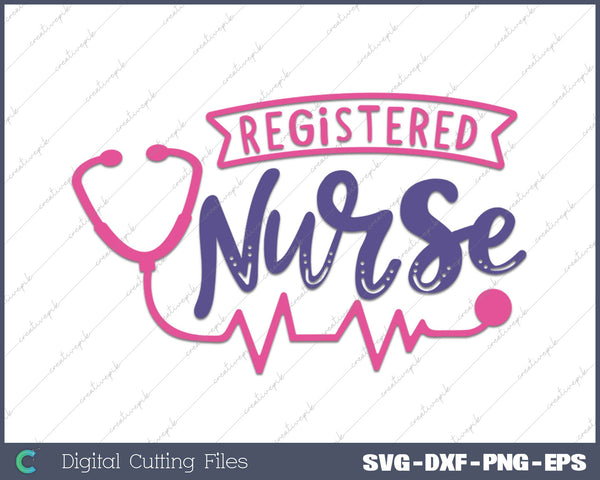 Registered Nurse SVG PNG Cutting Printable Files