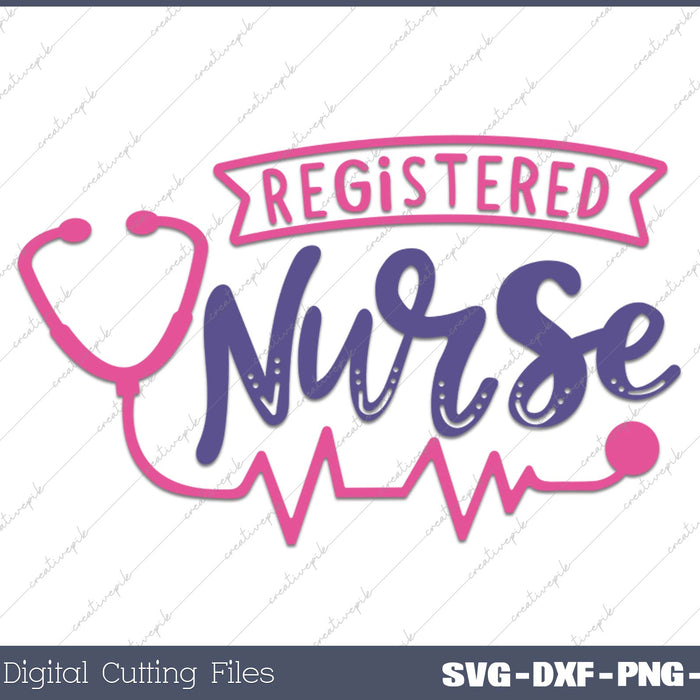 Registered Nurse SVG PNG Cutting Printable Files