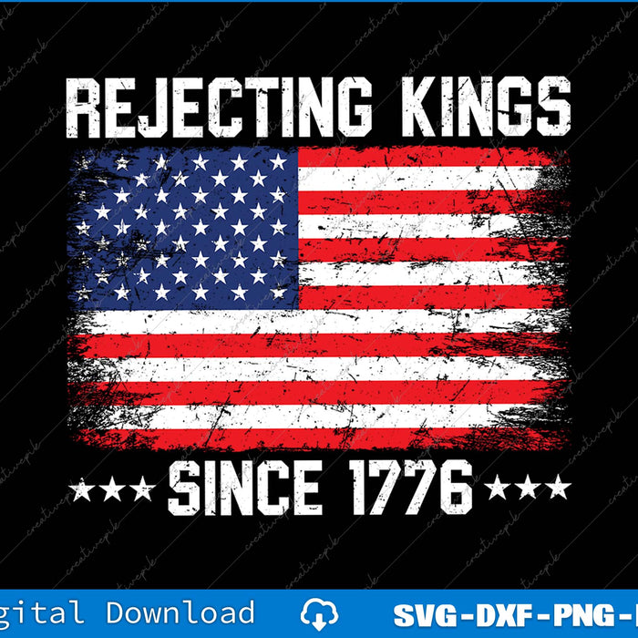 Rejecting Kings Since 1776 No Kings In America SVG PNG File