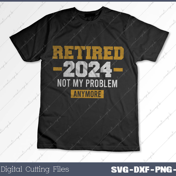 Retired 2024 not my problem anymore for retirement 