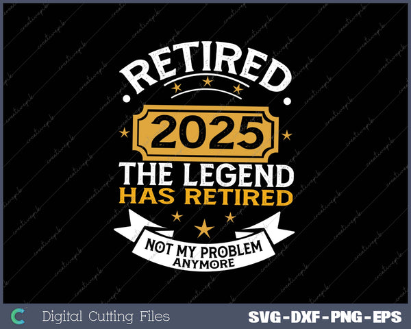 Retired 2025 Retirement Apparel For Men & Women