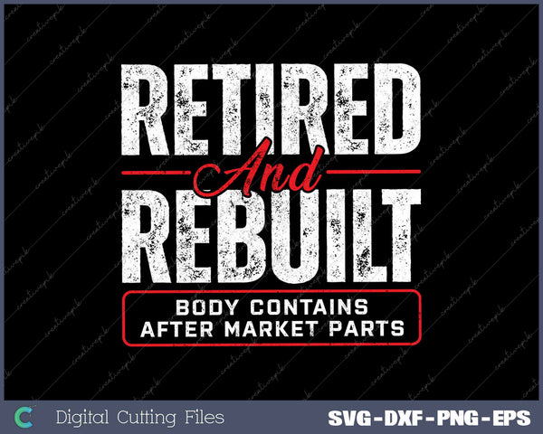 Retired And Rebuilt Hip Replacement Surgery Recovery