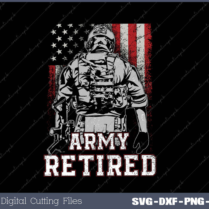 Retired Army US ARMY Retirement Gift SVG PNG Cutting Printable Files