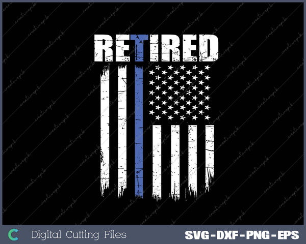 Retired Police Officer American Flag Retirement 2025 Cop SVG PNG Cutting Printable Files