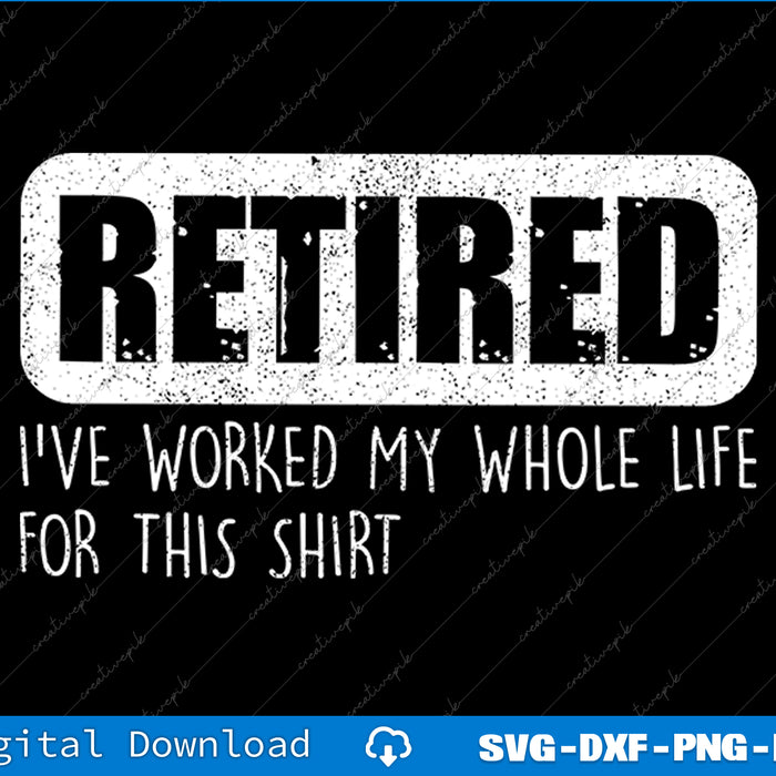 Retiree Gifts For Men Funny Retirement With Sayings SVG PNG File