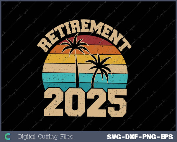 Retirement 2025 not my problem anymore vintage retired 