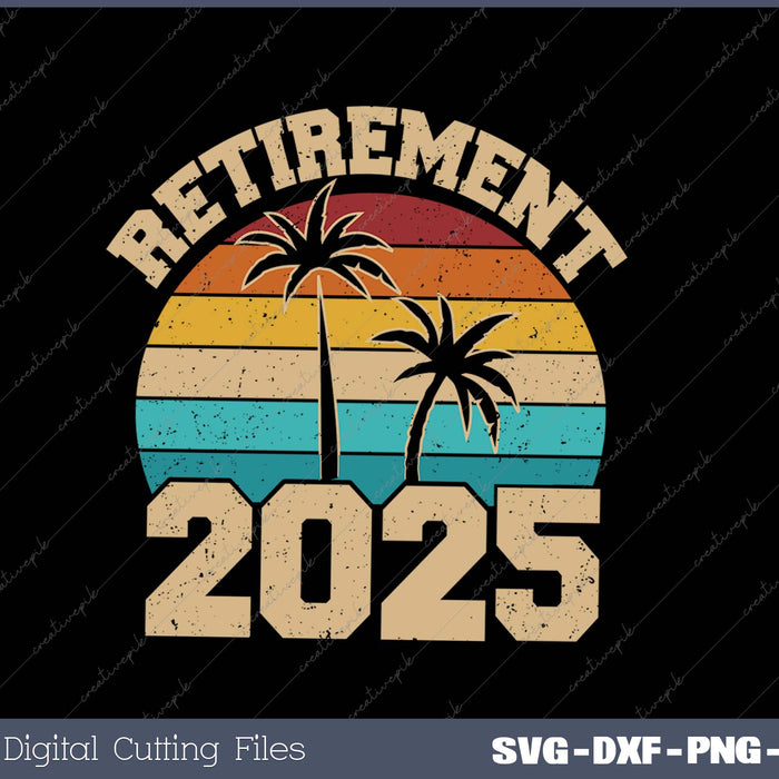 Retirement 2025 not my problem anymore vintage retired 