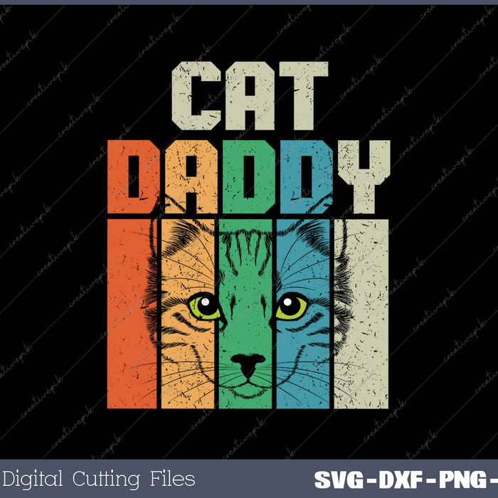 Retro Cat Dad Daddy Cool Kitten Lover Vintage SVG PNG Cutting Printable Files