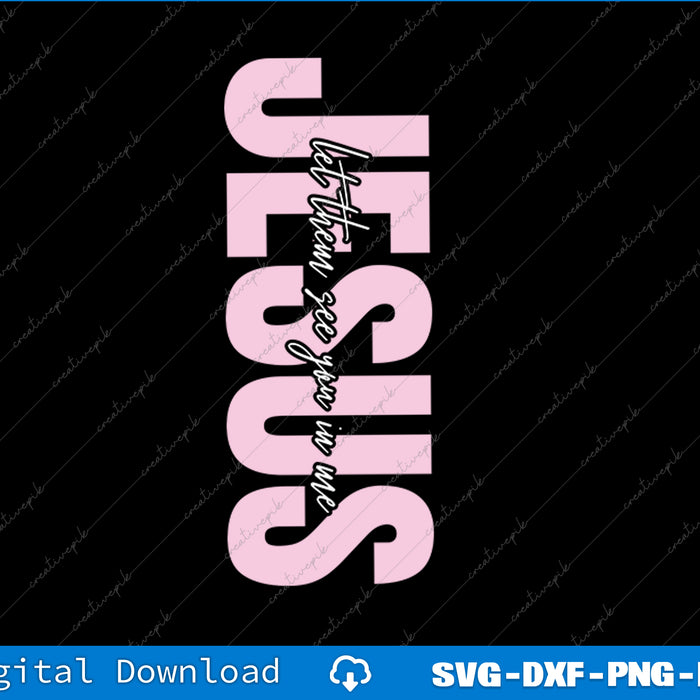 Pink 'Jesus Loves You' text design on a black background with digital download options at the bottom.