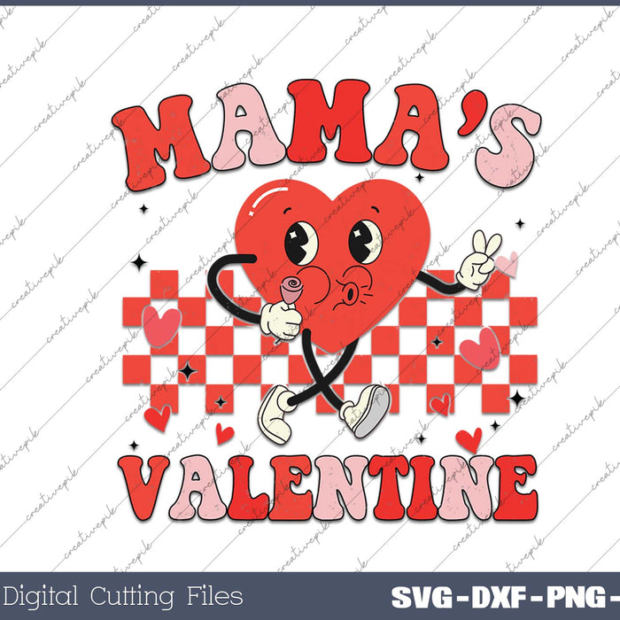 Retro Groovy Mama is My Valentine Cute Heart SVG PNG Cutting Printable Files