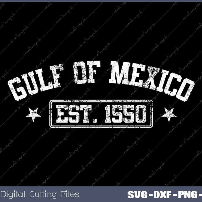 Retro Gulf Of Mexico Est 1550 SVG PNG Cutting Printable Files