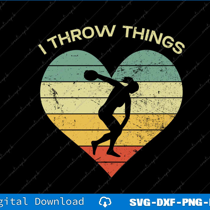 Retro I Throw Things Discus Thrower Girl Throwing SVG PNG Files