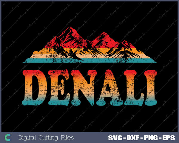 Retro Mt Denali National Park Alaska Mountains SVG PNG Cutting Printable Files