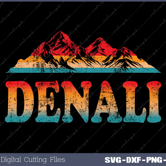 Retro Mt Denali National Park Alaska Mountains SVG PNG Cutting Printable Files