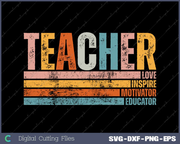 Retro Teacher Motivator Educator SVG PNG Cutting Printable Files