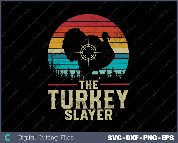 Retro Turkey Slayer Sunset Vintage Hunting Turkey Funny Gift SVG PNG Cutting Printable Files