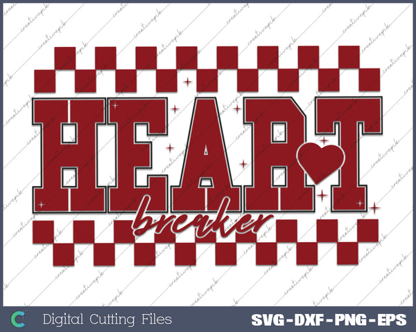 Retro Valentines Day Heart Breaker Valentine Varsity Valentine's Day SVG PNG Cutting Printable Files