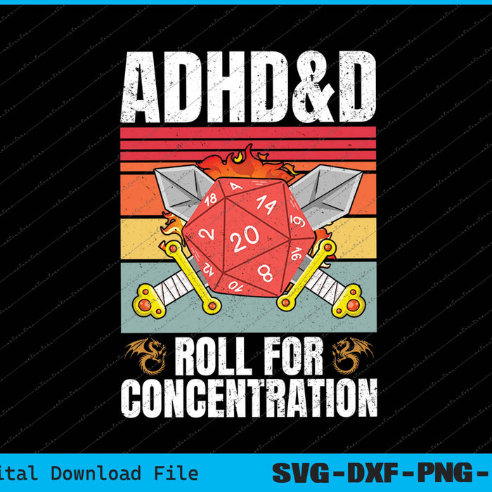 Retro Vintage ADHD&D Roll For Concentration Funny Gamer SVG PNG Files