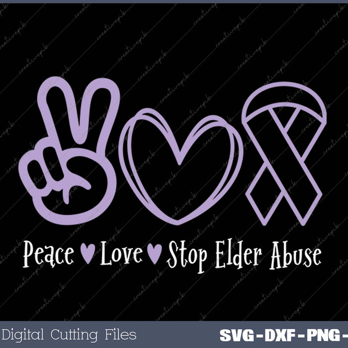 Ribbon - Peace Love Stop Elder Abuse SVG PNG Cutting Printable Files