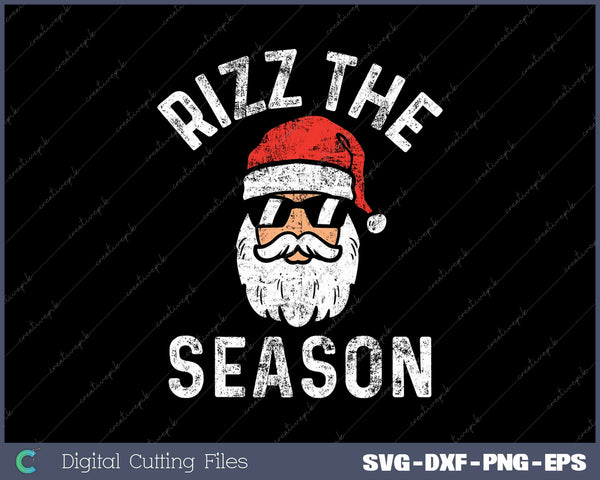 Rizz The Season Funny Christmas Rizzmas Santa Claus Rizzler SVG PNG Cutting Printable Files