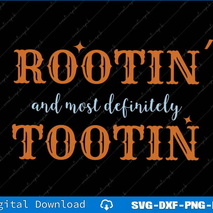 Rootin and Most Definitely Tootin Cowboy SVG PNG Cutting Printable Files