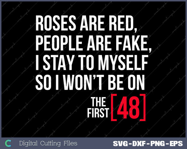 Roses are Red People are Fake Valentine’s Day SVG PNG Cutting Printable Files