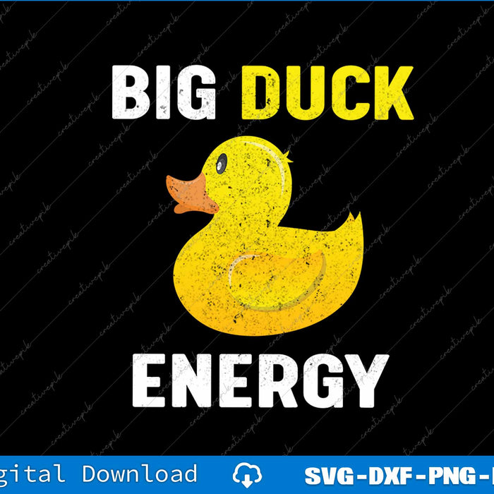 Rubber Ducky, Funny Meme, Big Duck Energy SVG PNG Cutting Printable Files