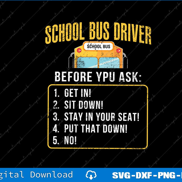 Rules Work School Bus Driver SVG PNG Cutting Printable File