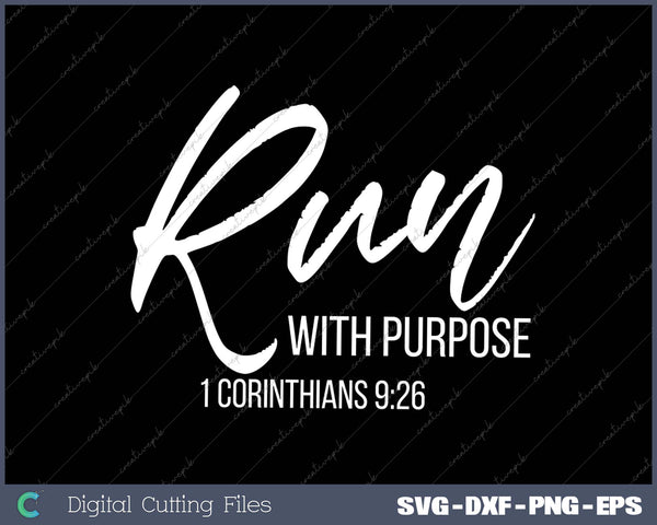 Running Gear Run With Purpose Quote SVG PNG Cutting Printable Files