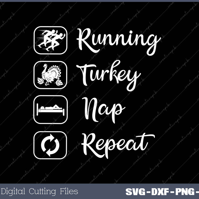 Running Turkey Nap Repeat SVG PNG Cutting Printable Files