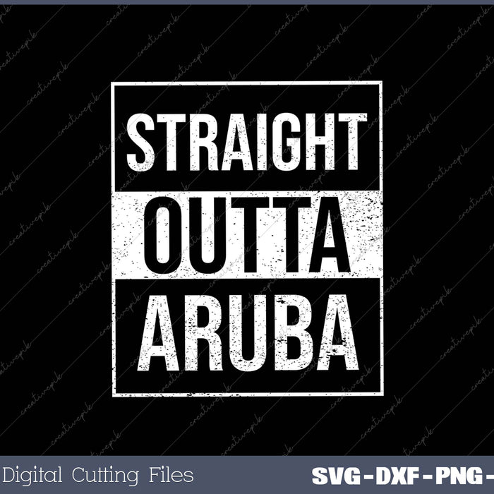 STRAIGHT OUTTA ARUBA