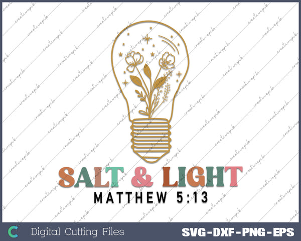 Salt Light Matthew Jesus Christian SVG PNG Cutting Printable Files