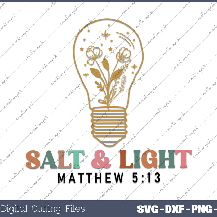 Salt Light Matthew Jesus Christian SVG PNG Cutting Printable Files